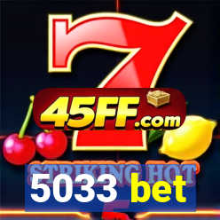 5033 bet